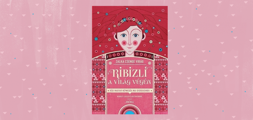 gyerekkonyv hubby Zalka Csenge Virág Ribizli a világ végén Móra Kiadó-01